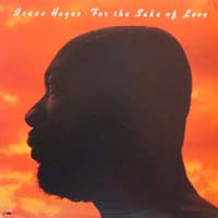 Isaac Hayes - For the Sake of Love